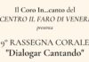 9° rassegna “Dialogar cantando” con il coro del centro il Faro di Veneri