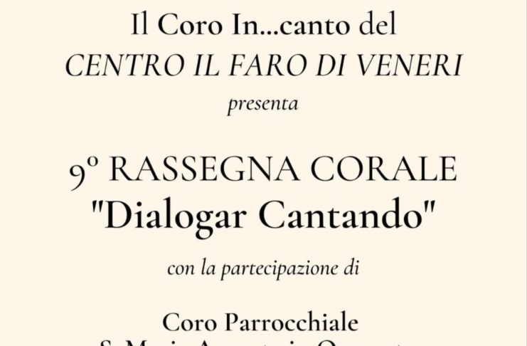 9° rassegna “Dialogar cantando” con il coro del centro il Faro di Veneri